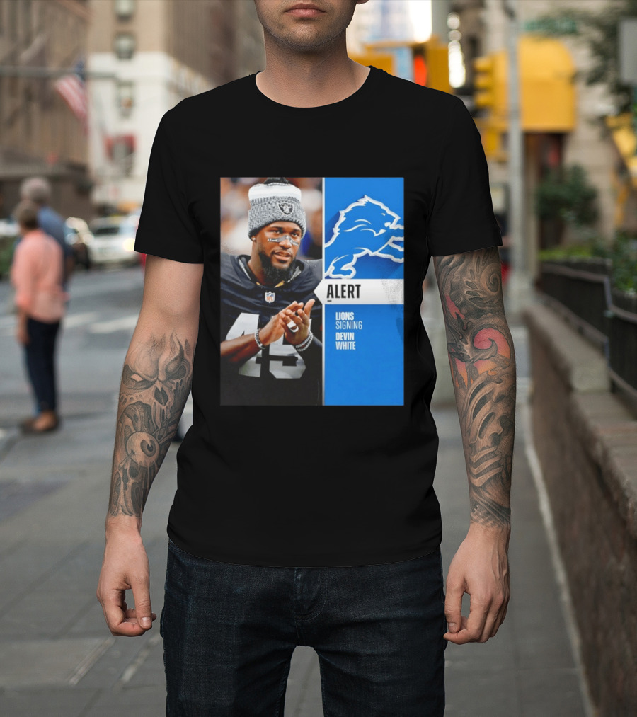 Alert Lions Signing Devin White NFL Football 2026 Season Update T-Shirt