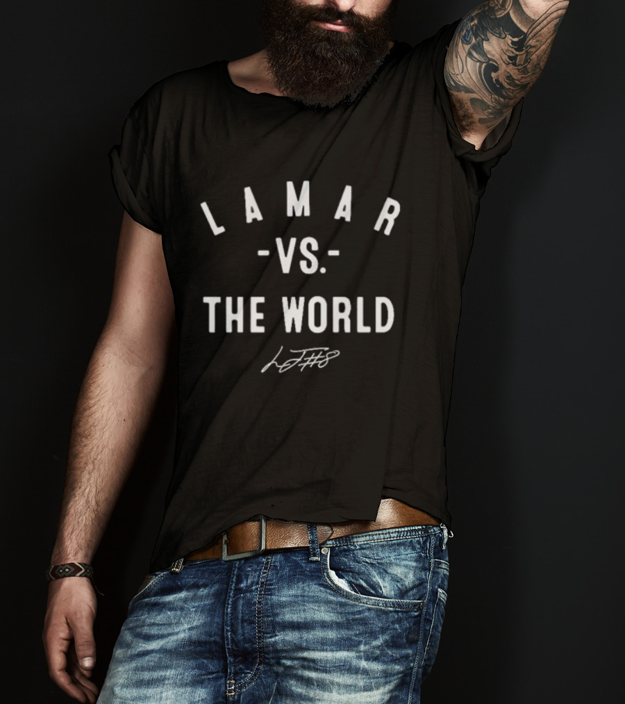 Lamar Vs The World Baltimore Ravens Football LJF8 T-Shirt