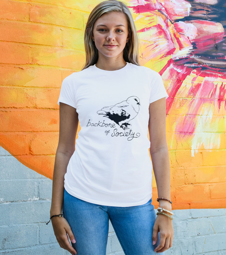 Backbone Of Society Pigeon Bird T-Shirt