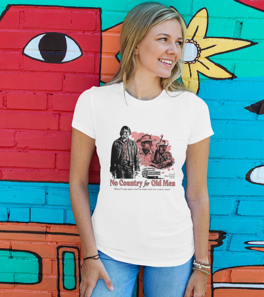 No Country For Old Men What's The Most You've Ever Lost On A Coin Toss Coen Brothers Film 2 Sided T-Shirt