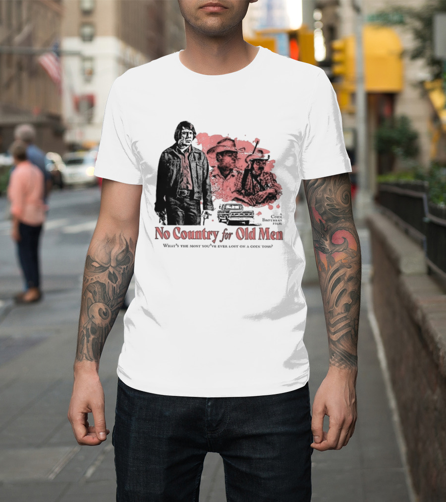 No Country For Old Men What's The Most You've Ever Lost On A Coin Toss Coen Brothers Film 2 Sided T-Shirt