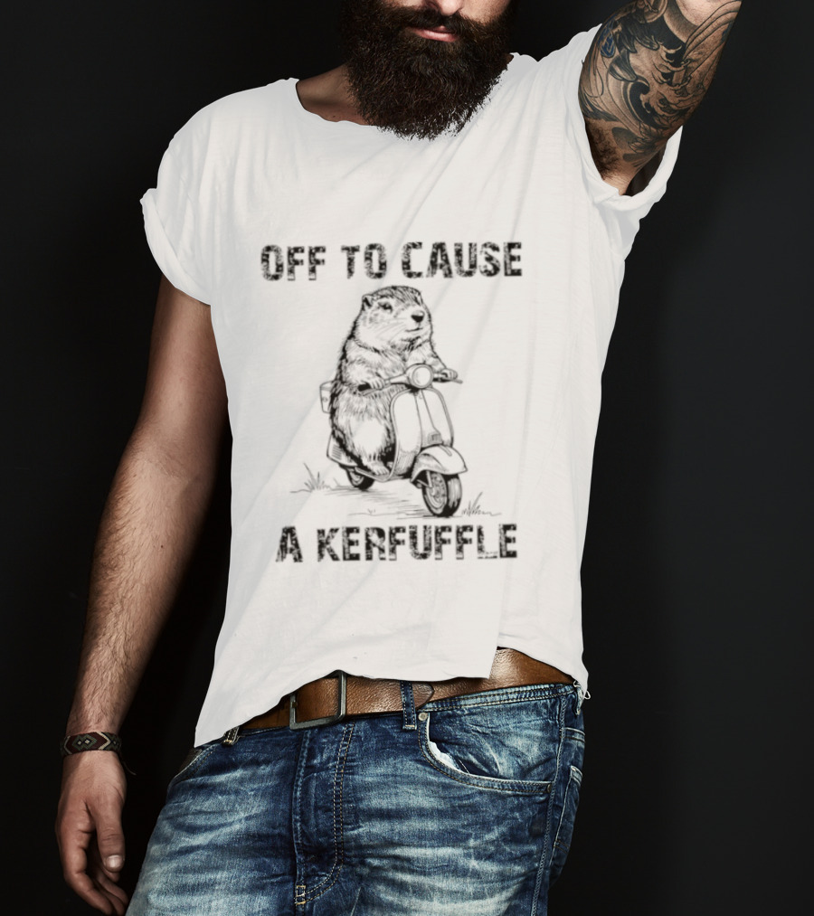 Off To Cause A Kerfuffle Groundhog Scooter Fun T-Shirt