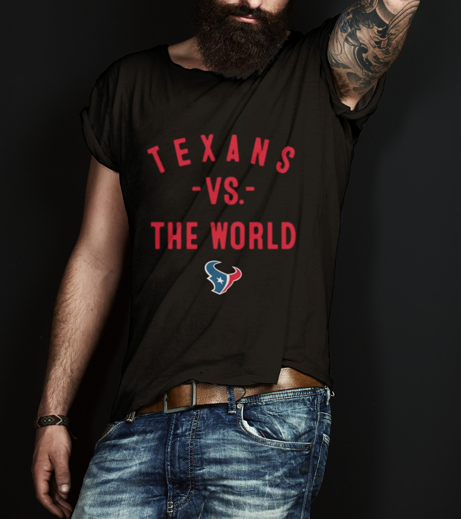 Houston Texans 2026 Season Texans Vs The World T-Shirt