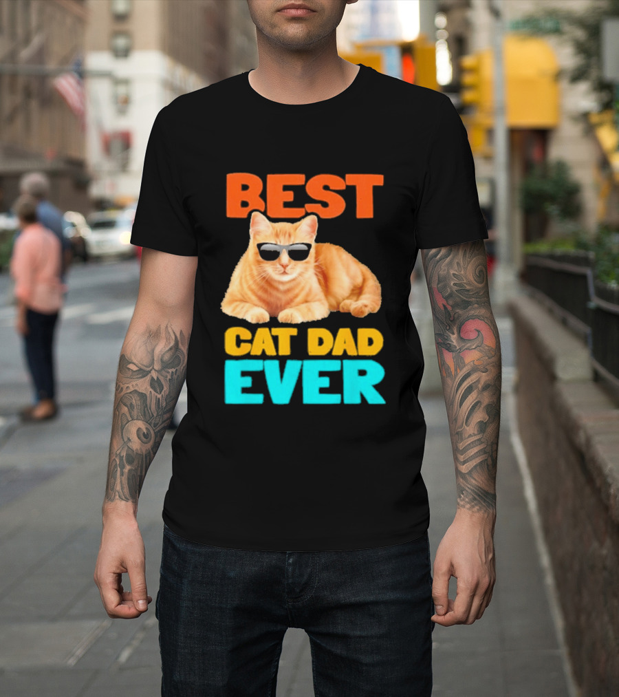 Best Cat Dad Ever Tabby Owner Birthday Fathers Day T-Shirt