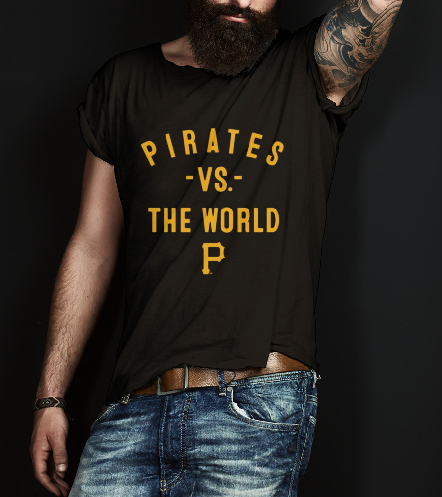 Pirates Vs The World 2026 MLB Season T-Shirt