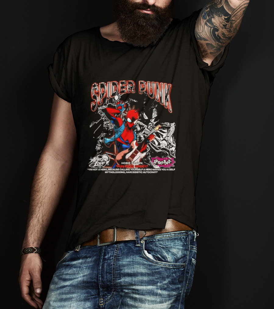 Spider Punk Hobie Brown Punk Rock Spider I Am Not A Hero T-Shirt