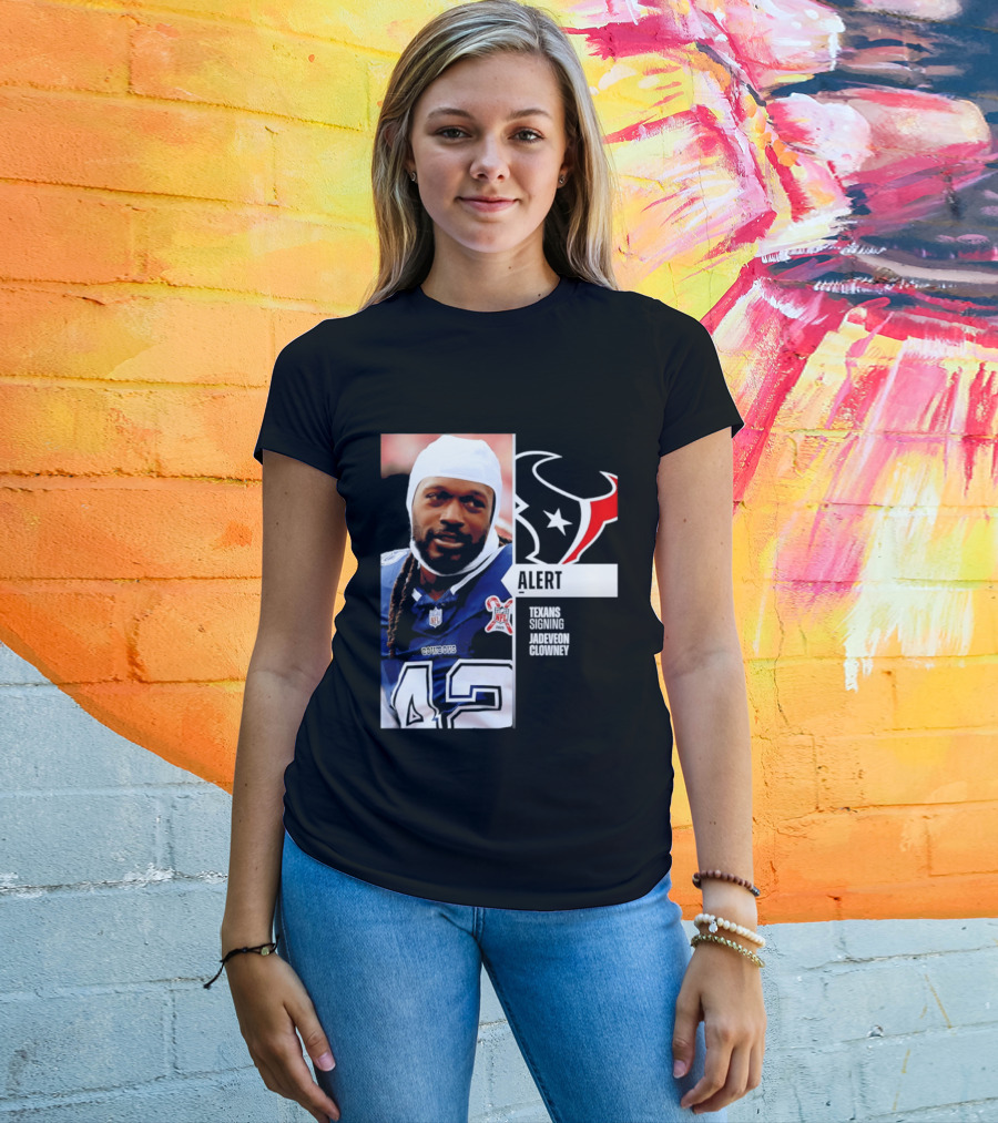 Texans Alert Signing Jadeveon Clowney NFL T-Shirt