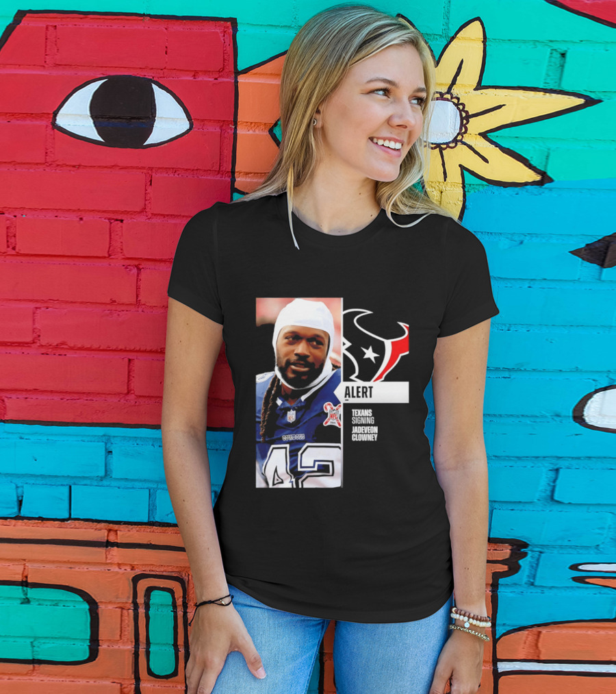 Texans Alert Signing Jadeveon Clowney NFL T-Shirt