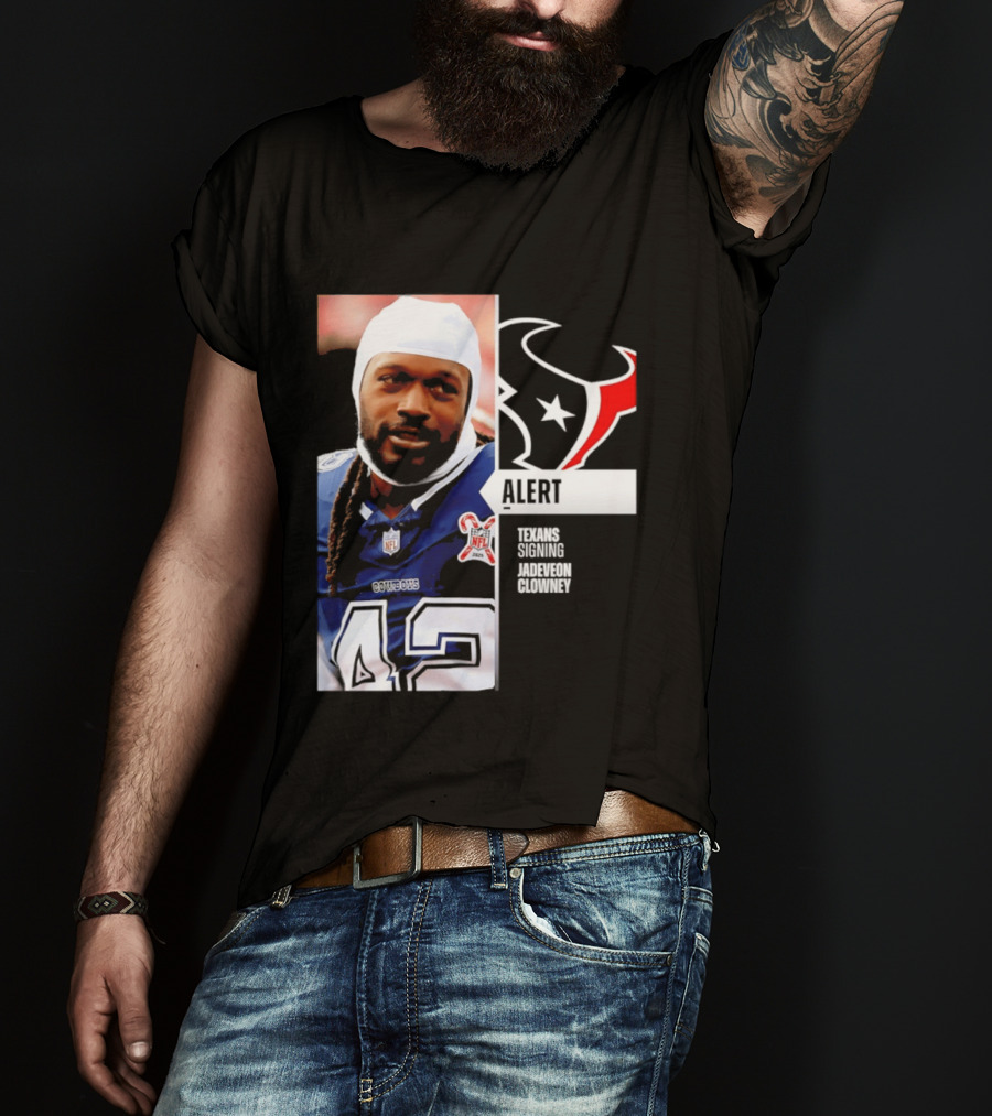 Texans Alert Signing Jadeveon Clowney NFL T-Shirt