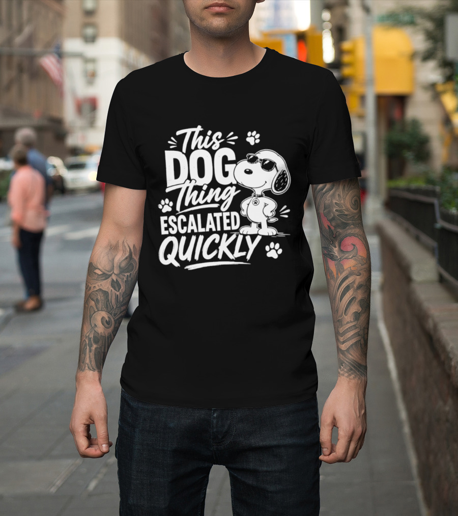 This Dog Thing Escalated Quickly Snoopy Paws Iconic Cartoon T-Shirt
