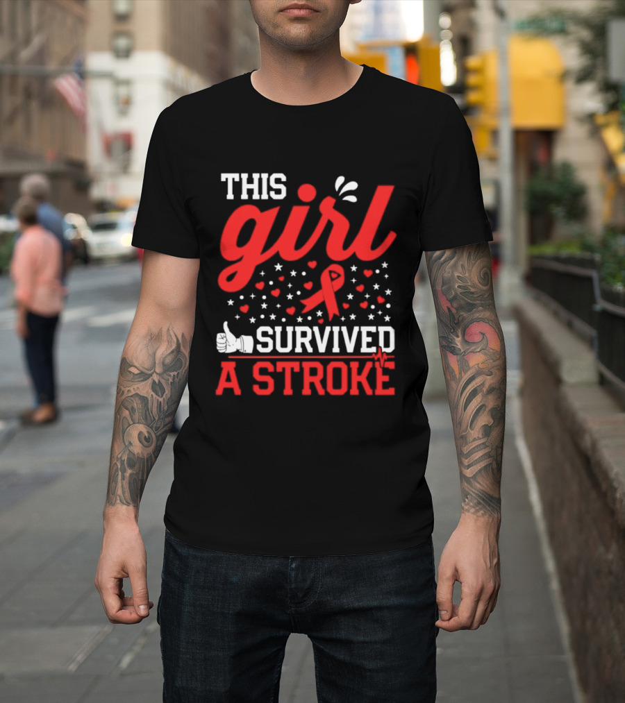 This Girl Survived A Stroke Red Ribbon Heart Stars And Thumbs Up T-Shirt