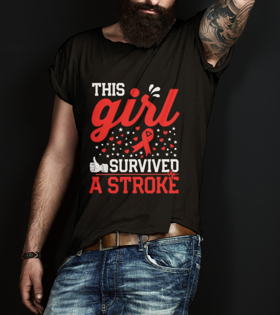 This Girl Survived A Stroke Red Ribbon Heart Stars And Thumbs Up T-Shirt
