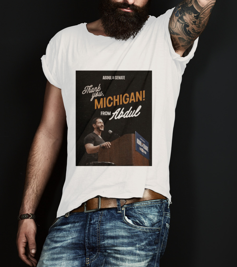 Thank You Michigan Abdul For US Senate T-Shirt
