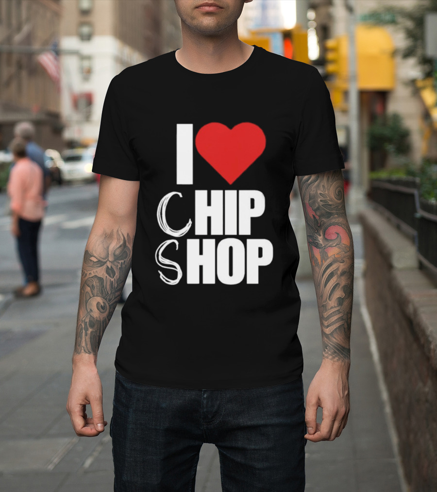 I Love Heart Chip Shop T-Shirt