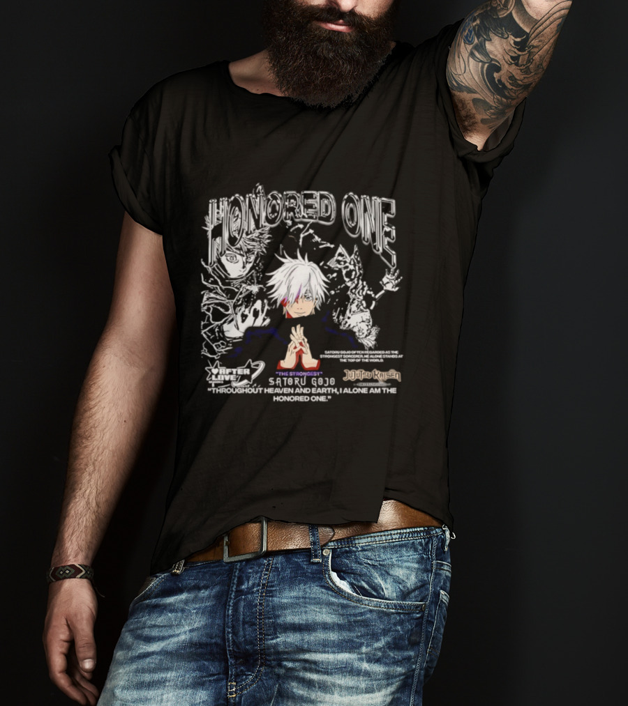 Satoru Gojo Honored One Jujutsu Kaisen Strongest Quotes Throughout Heaven And Earth T-Shirt
