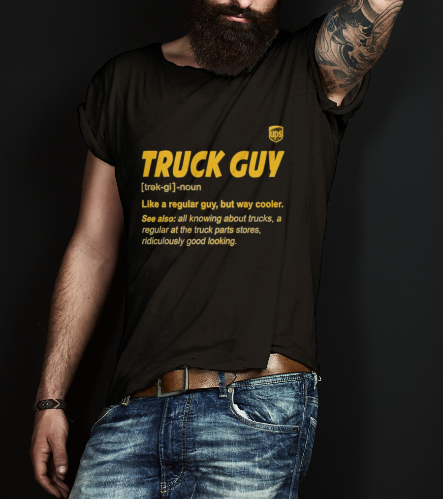 Truck Guy Definition Noun Cooler Than Regular All Knowing About Trucks T-Shirt