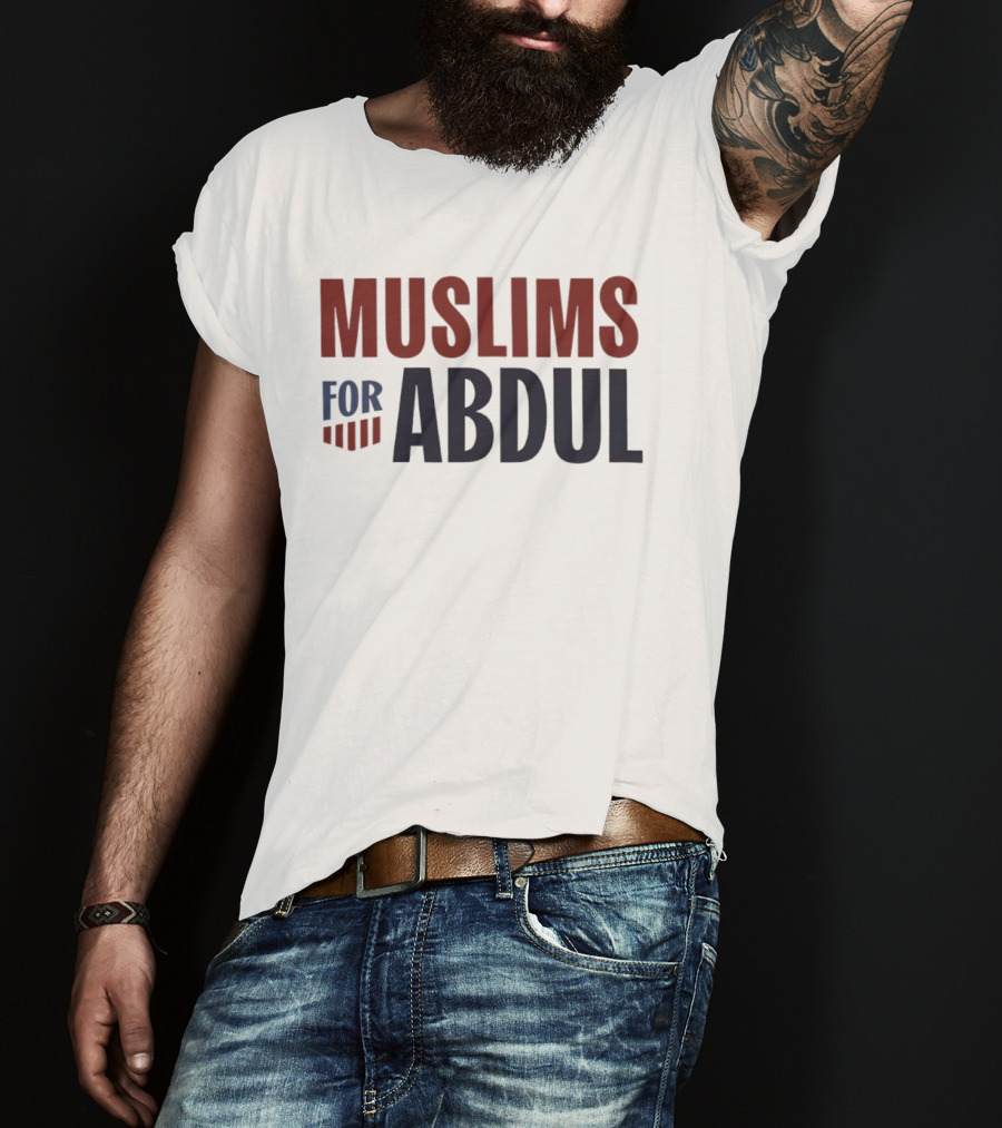 Muslims For Abdul Michigan Governor Progressive Politics T-Shirt