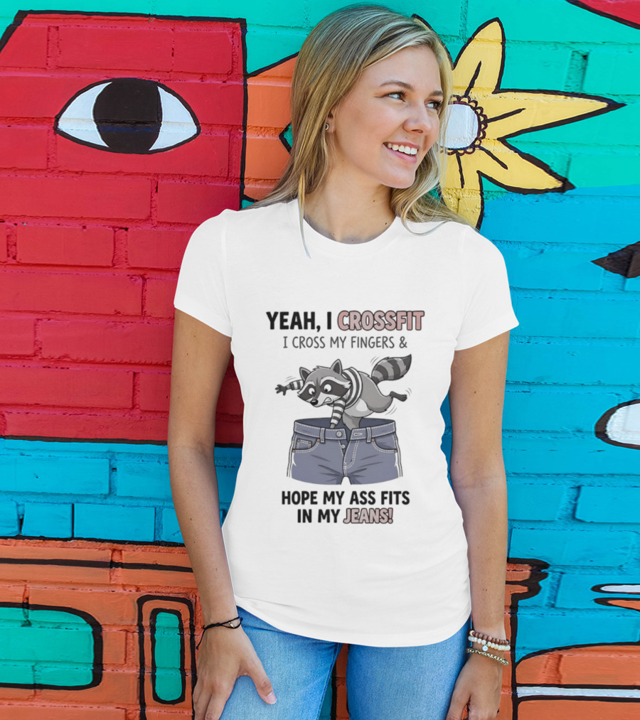 Yeah I CrossFit I Cross My Fingers And Hope My Ass Fits In My Jeans Fox Jumping Shorts T-Shirt