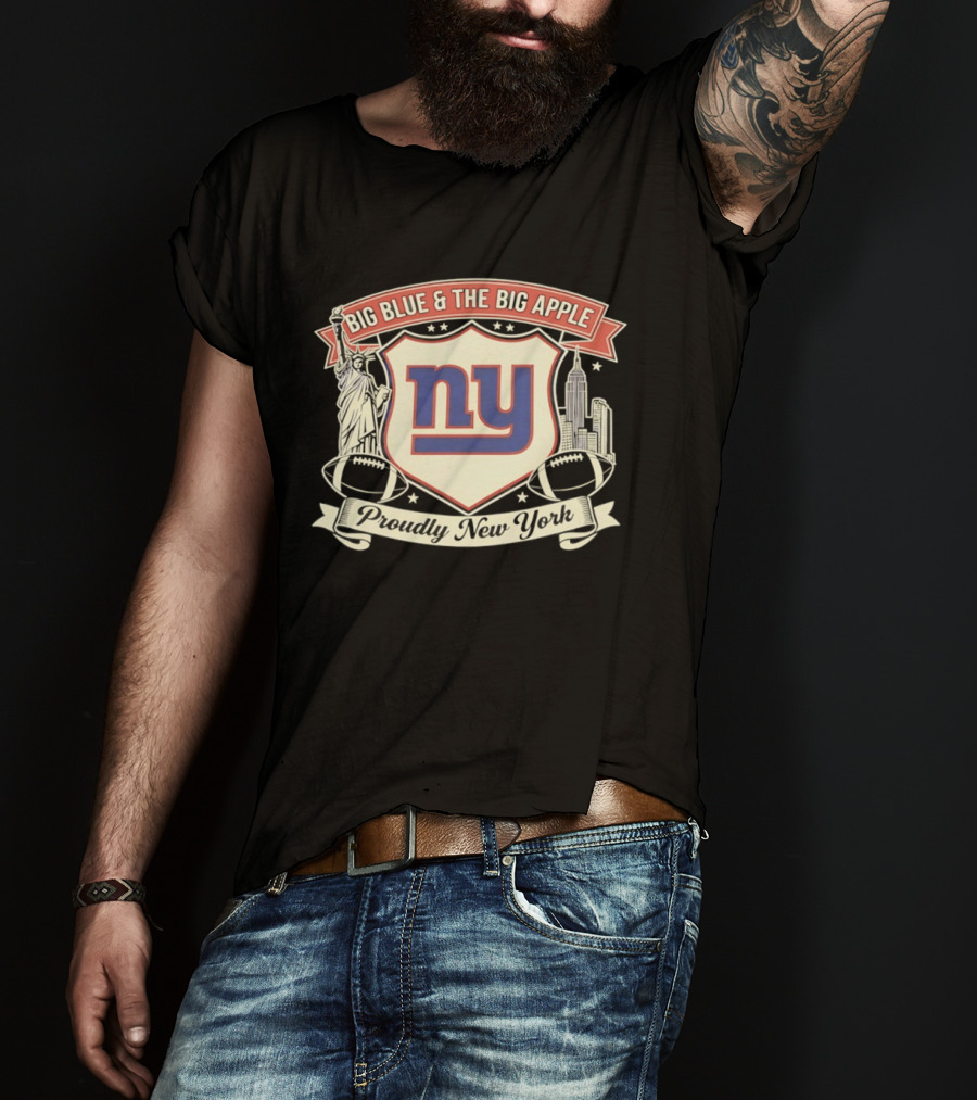 Big Blue And The Big Apple New York Giants Proudly NY T-Shirt