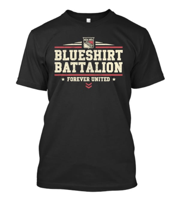 Blueshirt Battalion Forever United New York Rangers Fan Gear T-Shirt