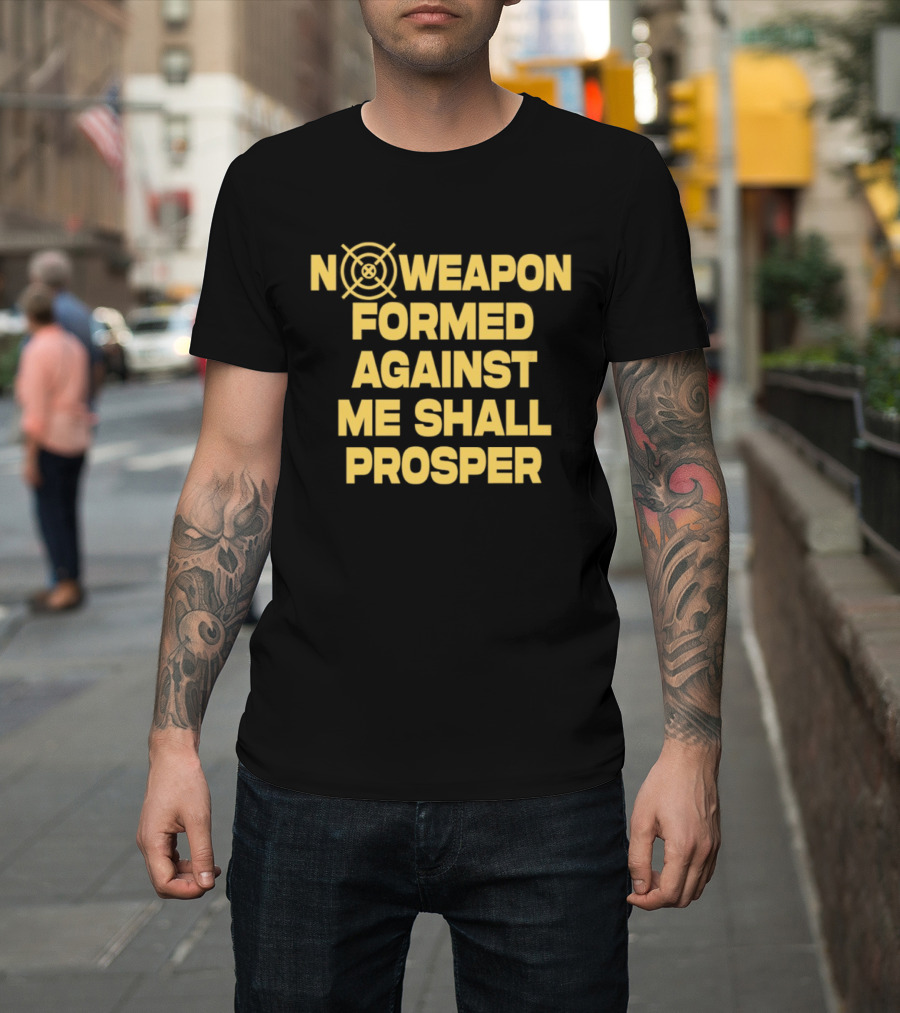 No Weapon Formed Against Me Shall Prosper Target Symbol Empowerment T-Shirt