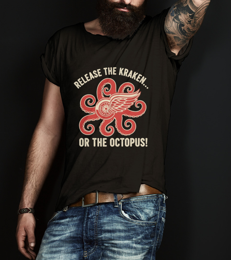Release The Kraken Or The Octopus Detroit Red Wings NHL Hockey Fan Gear T-Shirt