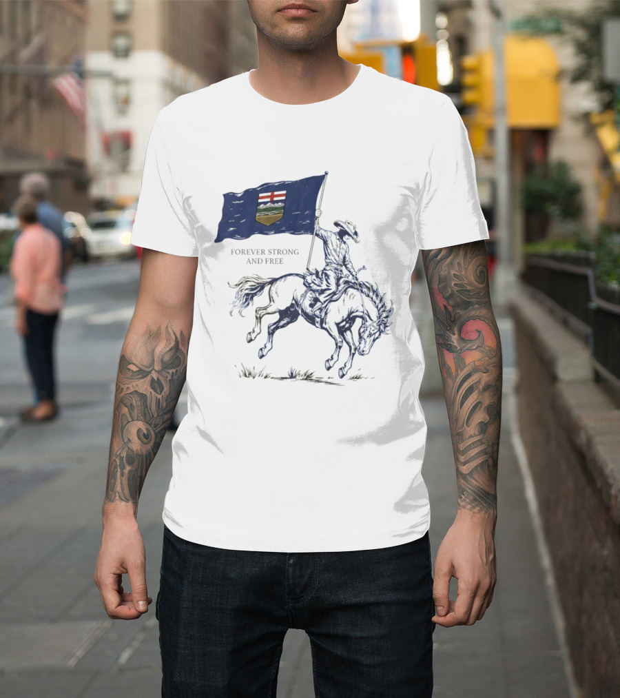 Alberta Flag Forever Strong And Free Bronco Rider Cowboy T-Shirt
