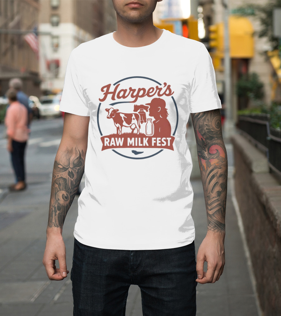 Harper's Raw Milk Fest Dairy Farmer Farm Life Cow T-Shirt