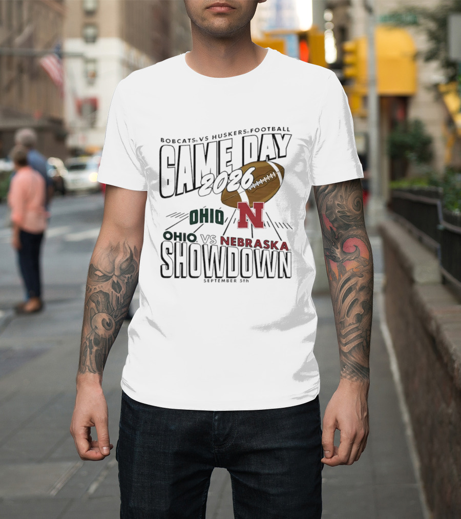 Bobcats Vs Huskers Football Game Day 2026 Ohio Vs Nebraska Showdown September 5th T-Shirt