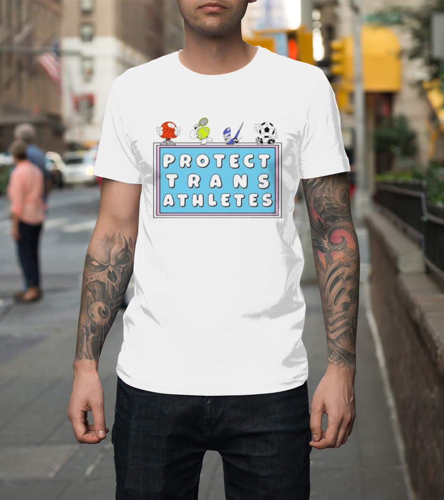 Protect Trans Athletes Sports Advocacy Basketball Tennis American Football Soccer T-Shirt