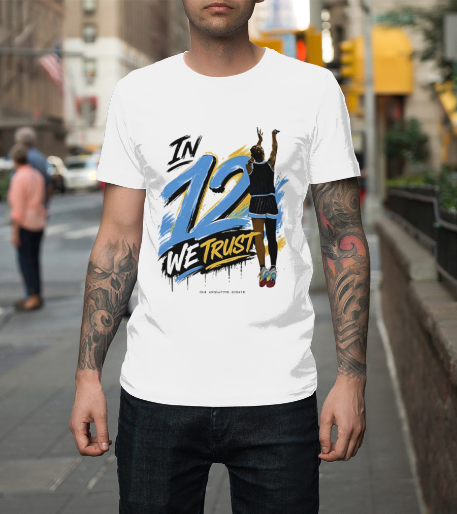 Sydney Taylor Chicago Sky In 12 We Trust Undrafted Rookie Basketball Journey T-Shirt