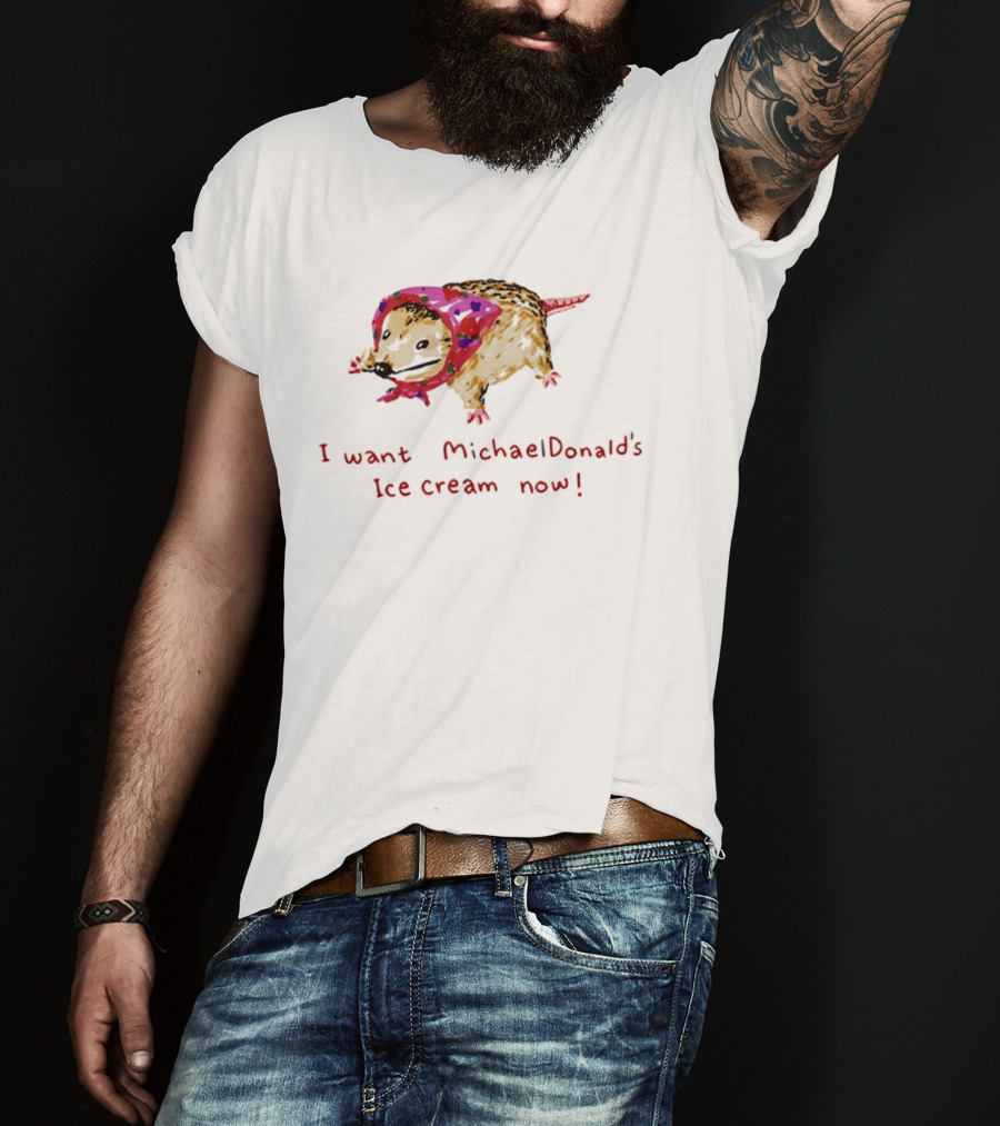 I Want MichaelDonald's Ice Cream Now Opossum In Pink Bandana T-Shirt