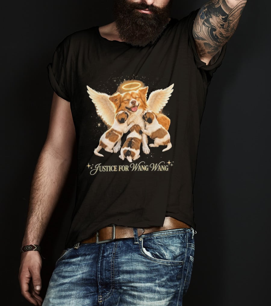 2026 Justice For Wang Wang Dog Angelic Puppies T-Shirt