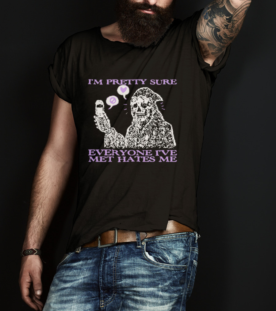 I'm Pretty Sure Everyone I've Met Hates Me Ghost Emoji Phone T-Shirt