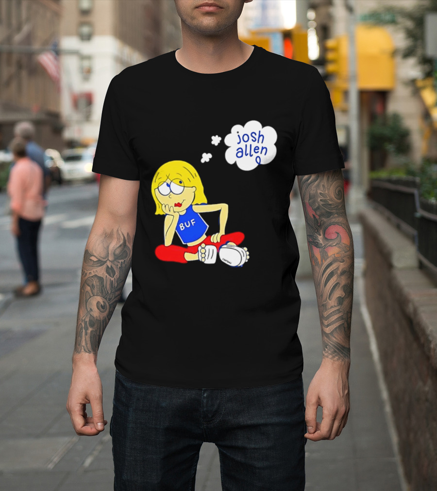 BUF Girl Thinking About Josh Allen Buffalo Bills T-Shirt