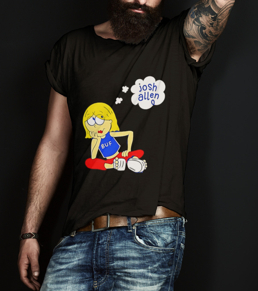 BUF Girl Thinking About Josh Allen Buffalo Bills T-Shirt