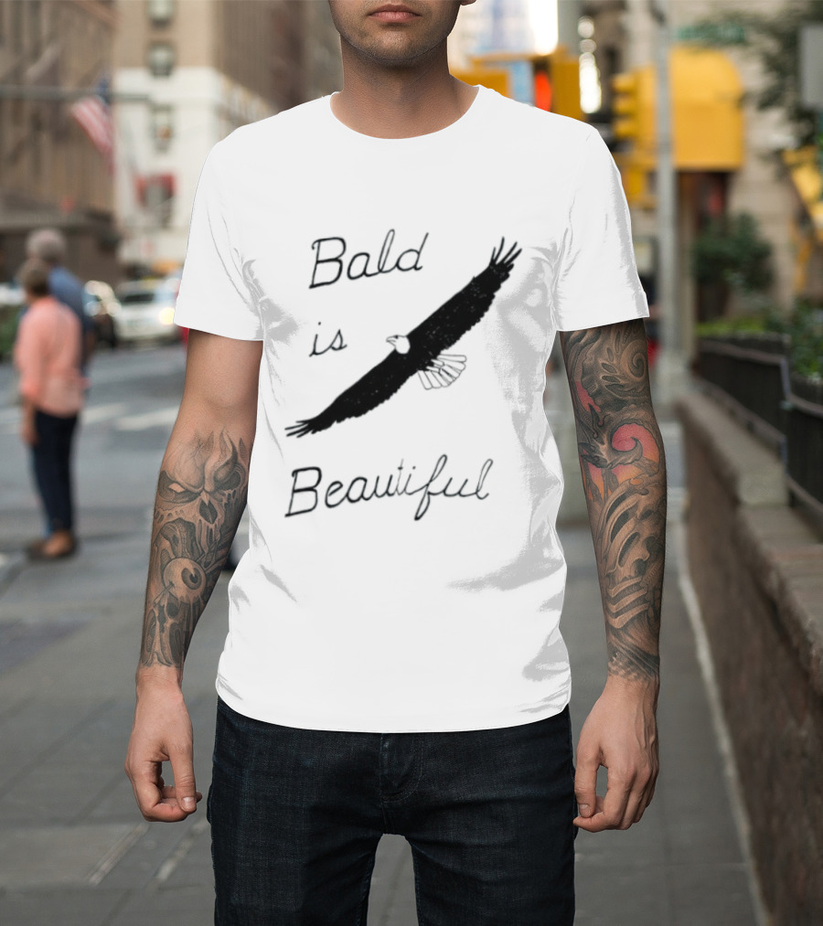 Bald Is Beautiful Hair Loss Eagle Bald Eagle T-Shirt