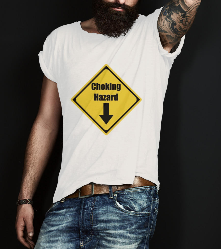 Choking Hazard Warning Sign Down Arrow T-Shirt