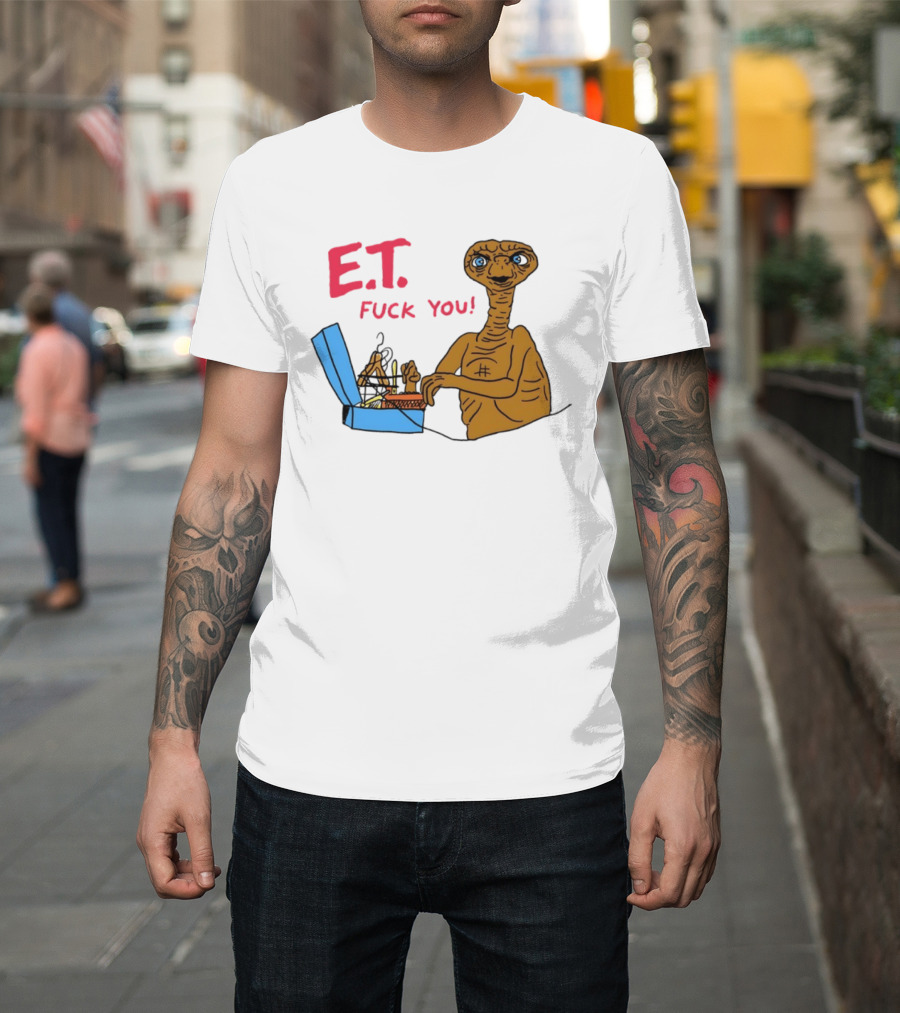 E.T. Fuck You 80s Movie Alien Sci Fi T-Shirt