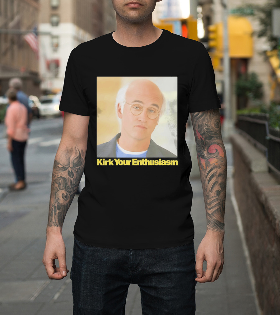 Kirk Your Enthusiasm Larry David Meme T-Shirt
