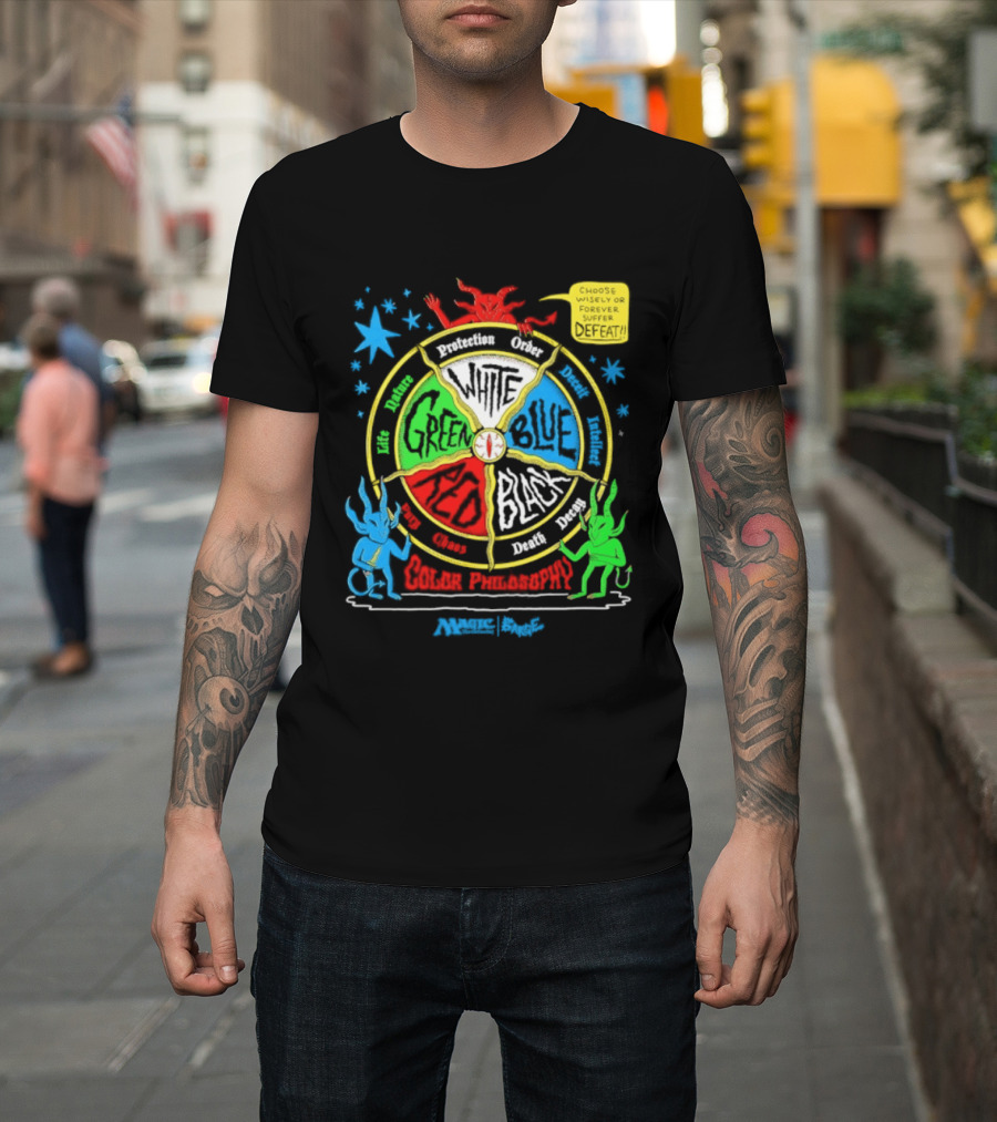 Magic The Gathering Color Wheel Philosophy Choose Wisely Defeat T-Shirt