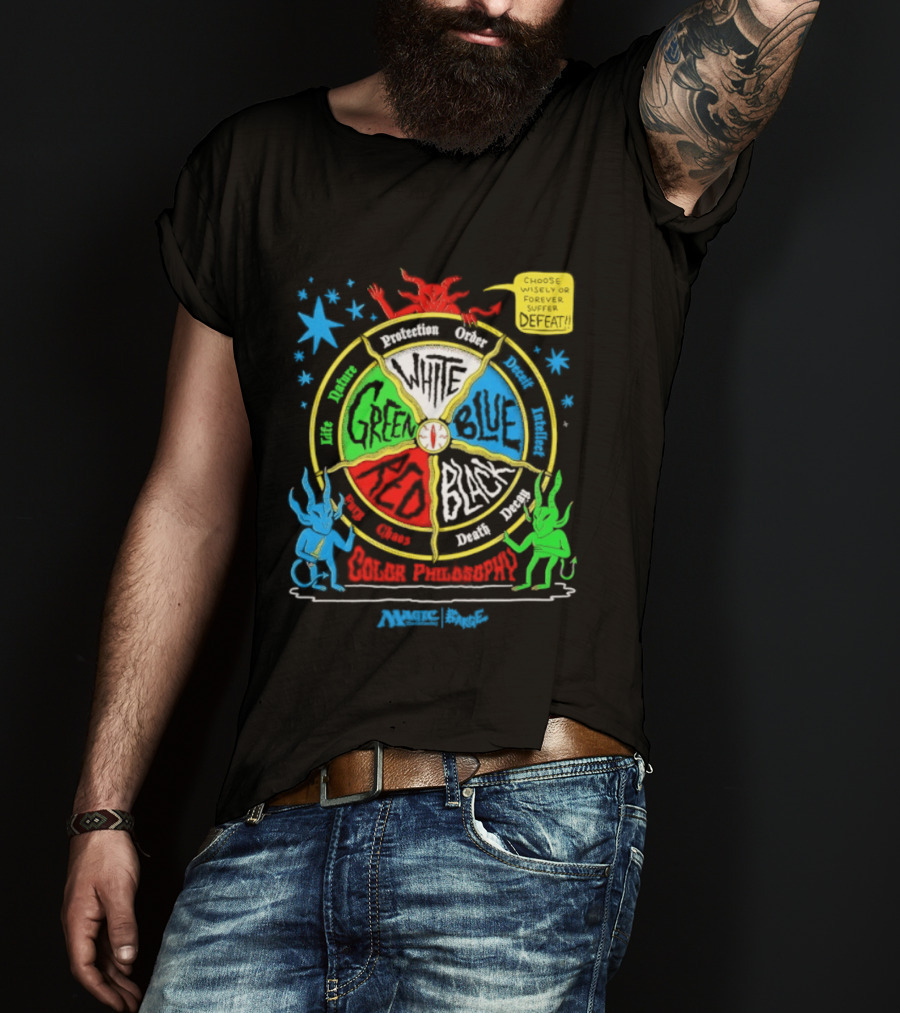 Magic The Gathering Color Wheel Philosophy Choose Wisely Defeat T-Shirt