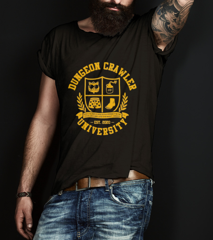 Dungeon Crawler University Crest Emblem What Is The Point Of Having Me As A Manager Est 2020 T-Shirt