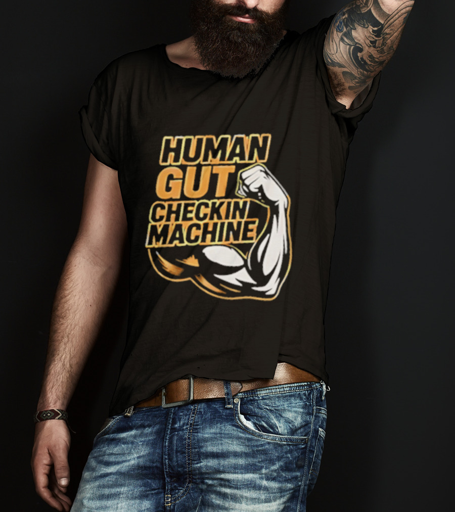 Mike Mondo Human Gut Checkin Machine Fist Flex T-Shirt