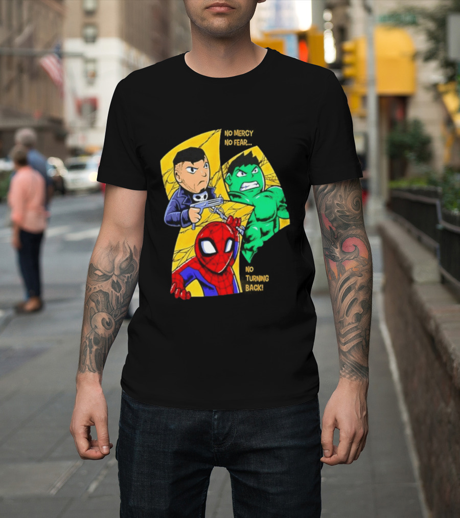 No Mercy No Fear No Turning Back Punisher Hulk Spider Man Comics Characters T-Shirt