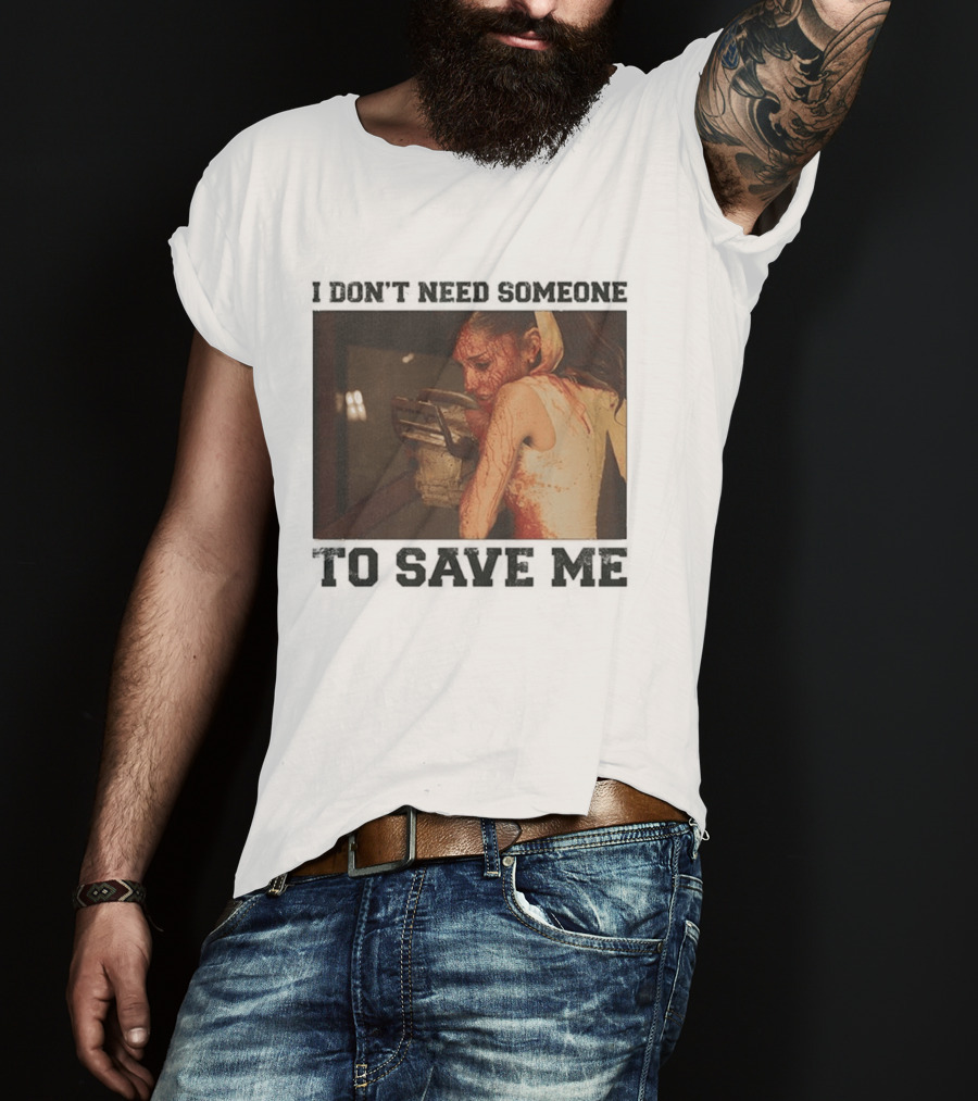 Ariana Grande I Don't Need Someone To Save Me White T-Shirt