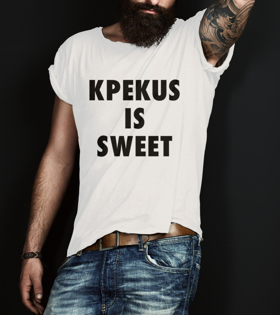 Kpekus Is Sweet T-Shirt