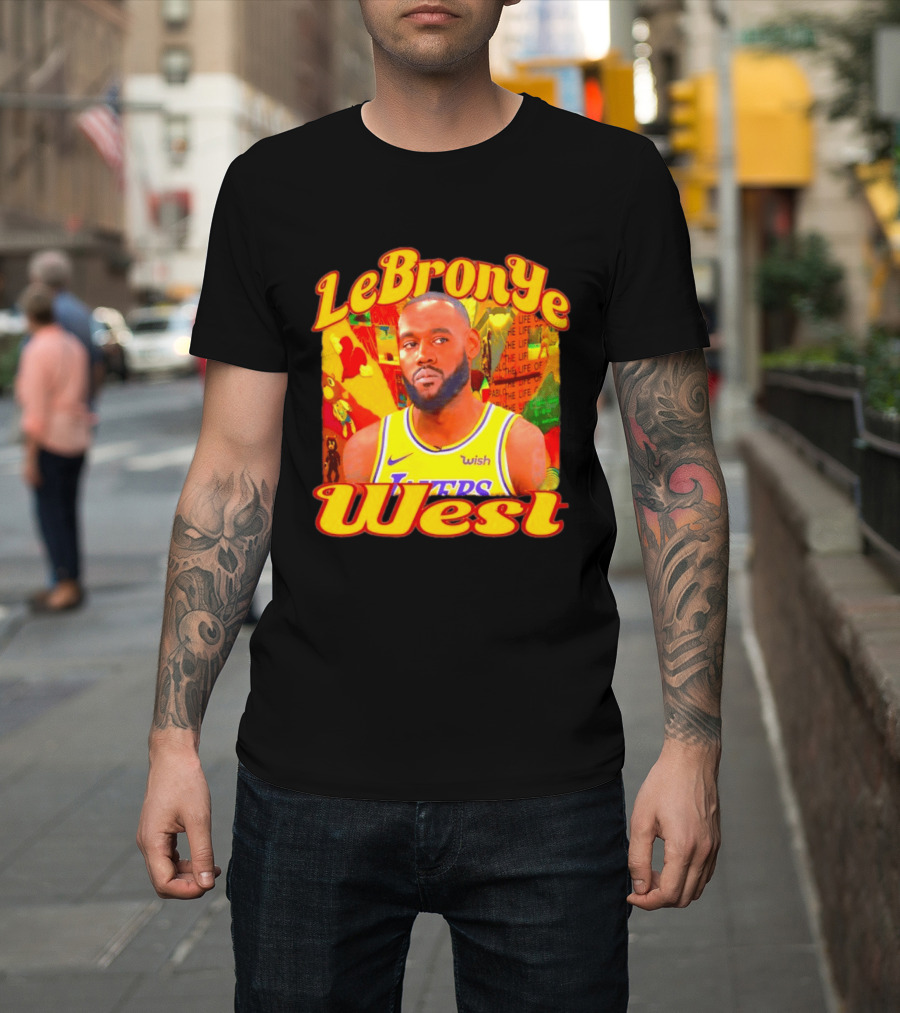 LeBronYe West Los Angeles Lakers Basketball T-Shirt