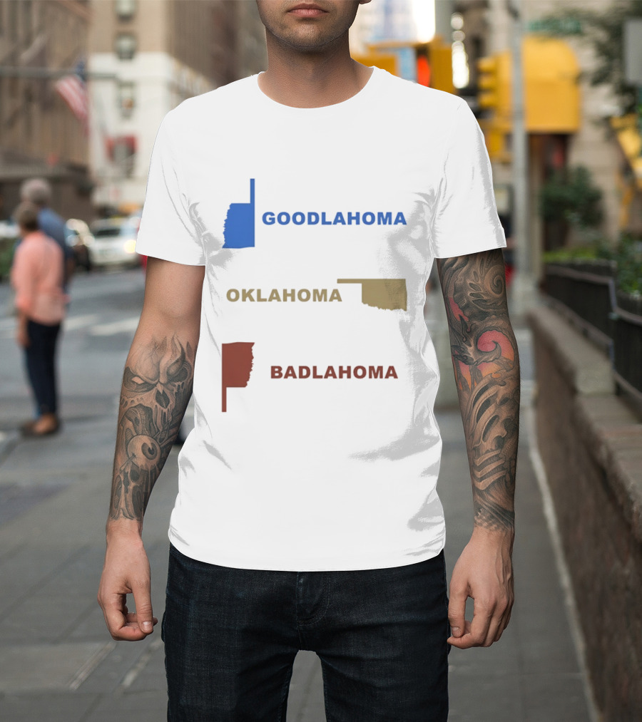 Goodlahoma Oklahoma Badlahoma Map Geography Playful Wordplay T-Shirt