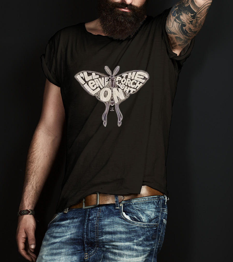 I'll Leave The Porch Light On Moth T-Shirt
